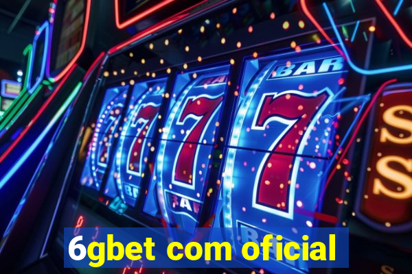 6gbet com oficial